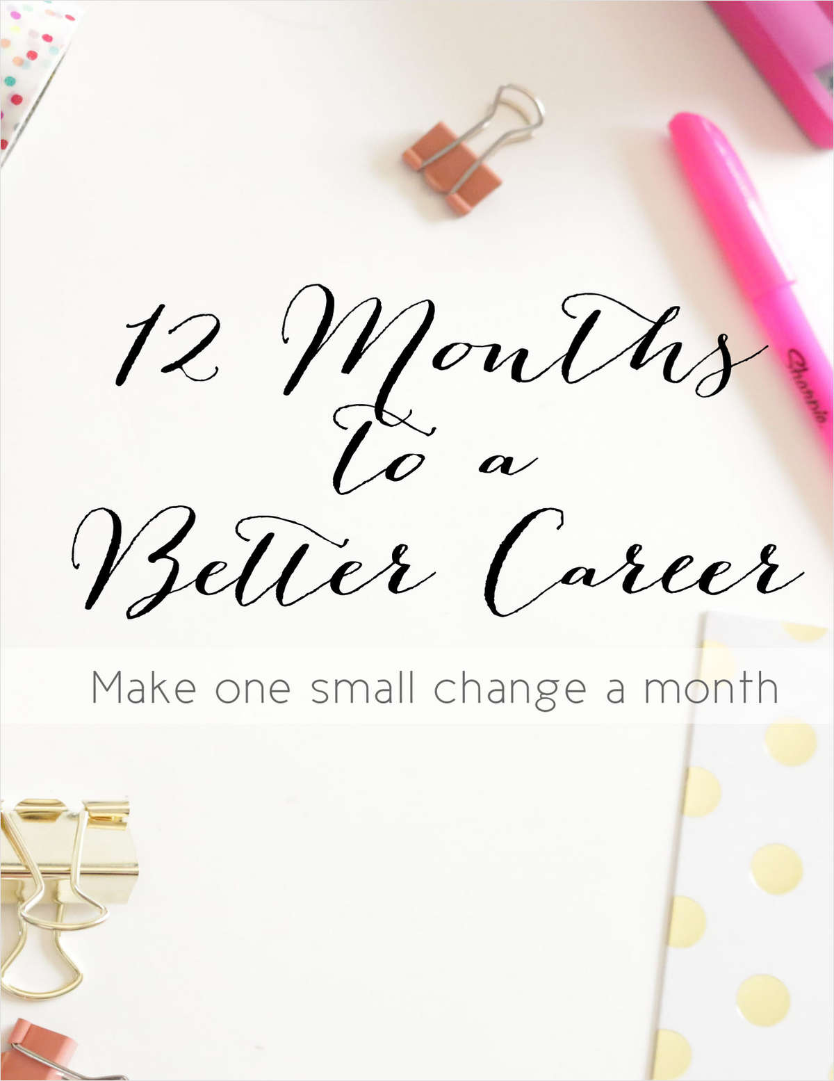 12 Months to a Better Career