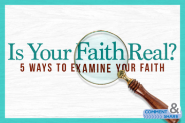 Is Your Faith Real?